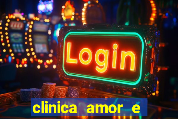 clinica amor e saude pirituba